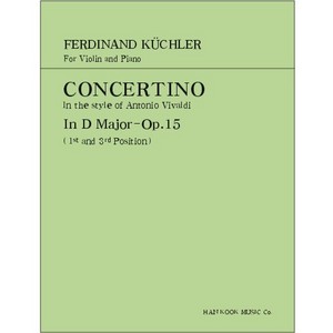KUCHLER, Ferdinand (1867-1937) (Kuechler), Concertino In D Major, Op.15  For Violin and Piano 퀼러 바이올린 소협주곡 Op.15