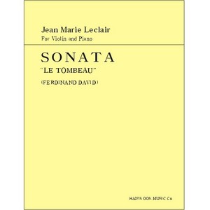 LECLAIR, Jean-Marie (1697-1764) Sonata  &quot;Le Tombeau&quot;  For Violin and Piano 르클레르 바이올린 소나타 무덤