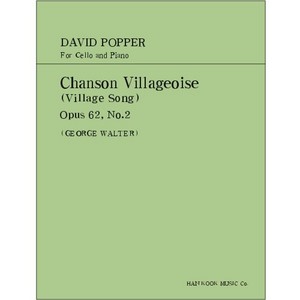 POPPER, David (1843-1913) Chanson Villageoise (Village Song) Op.62, No.2 For Cello and Piano 포퍼 첼로 마을의 노래
