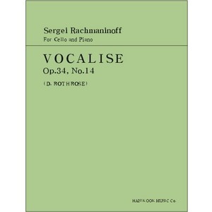 RACHMANINOFF Sergei (1873-1943) Vocalise Op.34, No.14 For Cello and Piano 라흐마니노프 첼로 보칼리즈