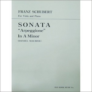 SCHUBERT, Franz (1797-1828) Sonata &quot;Arpeggione&quot; In A minor For Viola and Piano 슈베르트 비올라 소나타 아르페지오네