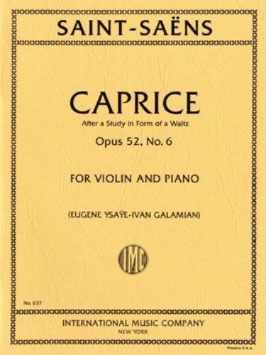 SAINT-SAENS, Camille (1835-1921) Caprice Op.52, No.6 for Violin and Piano (YSAYE-GALAMIAN)