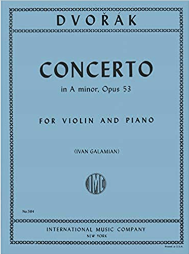 DVORAK, Antonin (1841-1904) Concerto in A minor, Op. 53 for Violin and Piano (GALAMIAN)