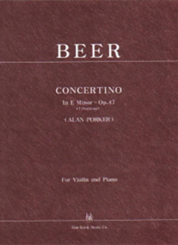 BEER, Joseph(1908-1987) Concertino in E Major, Op.47 for Violin and Piano 비어 바이올린 소협주곡 마장조