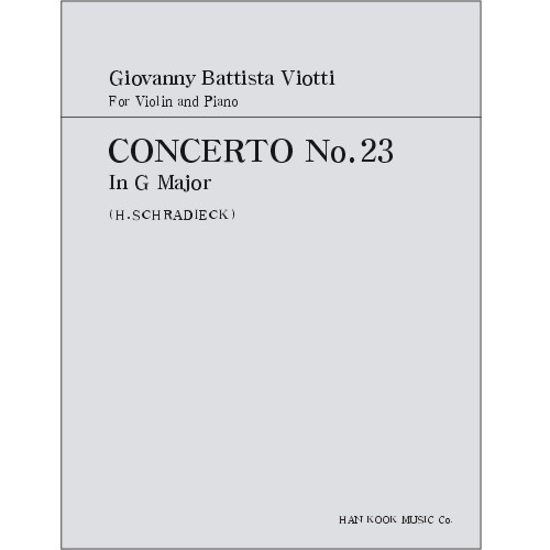 VIOTTI, Giovanni Battista (1755-1824) Concerto No.23 In G Major  For Violin and Piano 비오티 바이올린 협주곡 23번