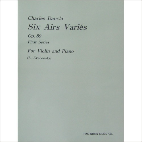 DANCLA, Charles (1817-1907) Violin Six Airs Varies  Op.89, No.1~6 당클라 바이올린 6 변주부 아리아
