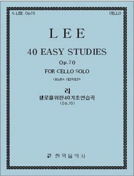 LEE, Sebastian (1805-1887) 40 Easy Studies, Op.70 For the Cello 리 첼로를 위한 40 기초 연습곡