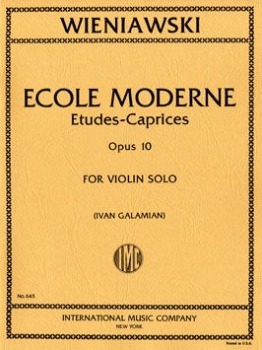WIENIAWSKI, Henryk (1835-1880) Ecole Moderne, Op. 10. (10 Etudes-Caprices) (GALAMIAN)