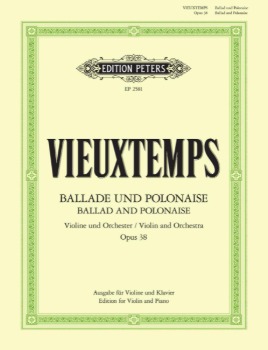 VIEUXTEMPS, Henri (1820-1881) Ballade and Polonaise Op.38 for Violin and Piano