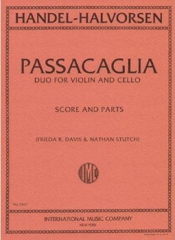 HANDEL- HALVORSEN, Passacaglia for Violin and Cello (score &amp; parts) (DAVIS-STUTCH)