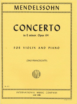 MENDELSSOHN, Felix (1809-1847) Concerto in E minor, Op. 64 for Violin and Piano (FRANCESCATTI)