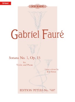 FAURE, Gabriel (1845-1924) Sonata No.1, Op.13 in A major for Violin and Piano
