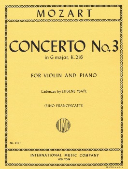 MOZART, Wolfgang Amadeus (1756-1791) Concerto No. 3 in G major, K. 216  for Violin and Piano (FRANCESCATTI) with Cadenzas by EUGENE YSAYE
