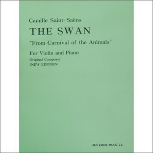 SAINT-SAENS, Camille (1835-1921) The Swan &quot;From Carnival of the Animals&quot; For Violin and Piano  생상 백조 (바이올린)