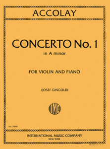 ACCOLAY, Jean Batiste (1845-1910) Concerto No. 1 in A minor for Violin and Piano (GINGOLD)