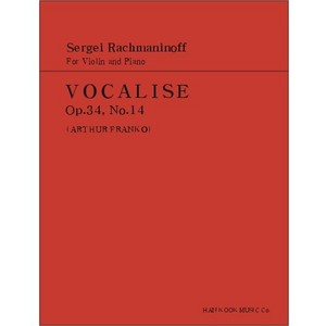 RACHMANINOFF, Sergei (1873-1943), VOCALISE No.14,Op.34 For Violin and Piano 라흐마니노프 바이올린 보칼리즈